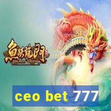 ceo bet 777